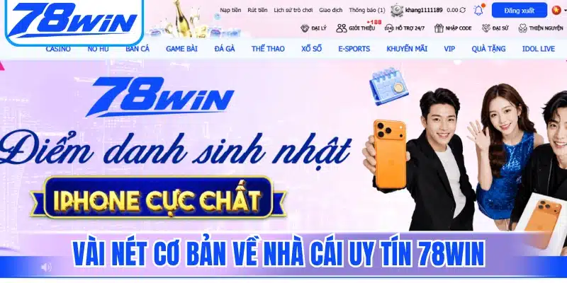 Trang Chủ 2 Vài nét cơ bản về thương hiệu giải trí uy tín 78win